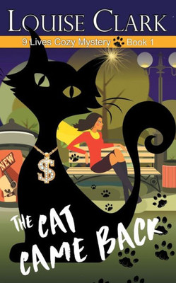 The Cat Came Back (9 Lives Cozy Mystery)