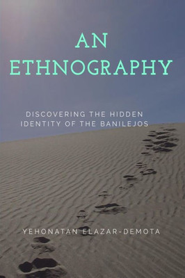 An Ethnography: Discovering The Hidden Identity Of The Banilejos