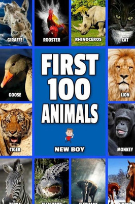 First 100 Animals: Full Color Animal Book