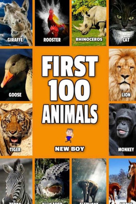 First 100 Animals: Full Color Animals Book