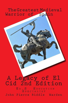 A Legacy Of El Cid: Our Heritage