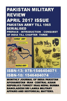 Pakistan Military Review: April 2017 Issue - Pakistan Army Till 1965 Serialised