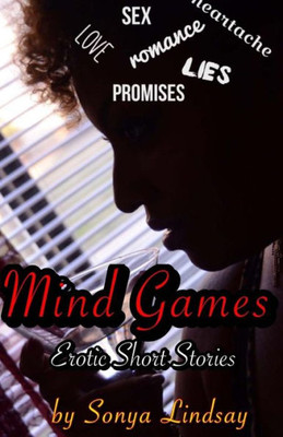 Mind Games (Photos Included): Erotic Short Stories