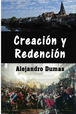 Creacion Y Redencion (Spanish Edition)