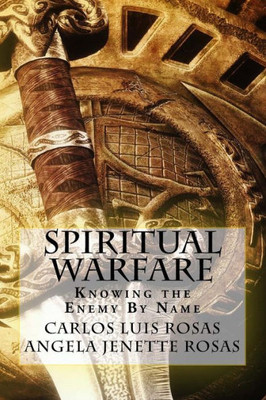 Spiritual Warfare: Knowing The Enemy By Name