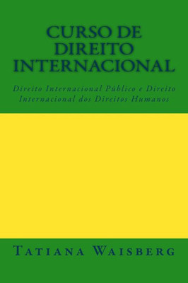 Curso De Direito Internacional Publico: E Direito Internacional Dos Direitos Humanos (Portuguese Edition)
