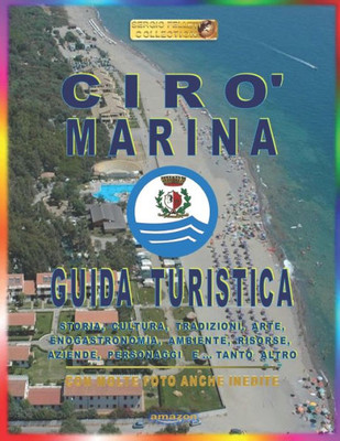 Ciro' Marina: Guida Turistica (Italian Edition)