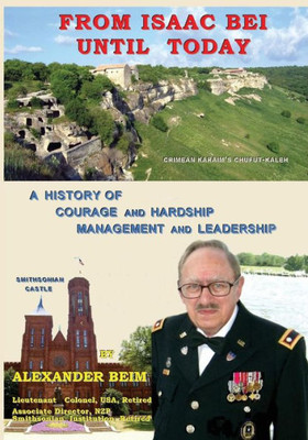 From Isaac Bei Until Today: A History Of Courage And Hardship, Management And Leadership