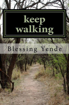 Keep Walking: Inspiring