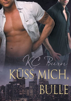 Küss Mich, Bulle (Translation) (Toronto Tales) (German Edition)