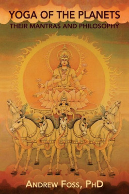 Yoga Of The Planets: Their Mantras And Philosophy