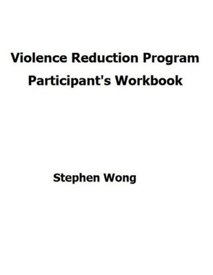 Violence Reduction Program - Participant'S Workbook