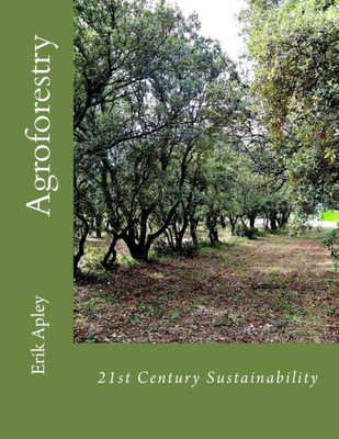 21St Century Sustainability: Agroforestry
