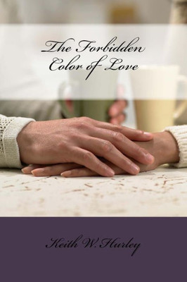 The Forbidden Color Of Love