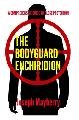 The Bodyguard Enchiridion