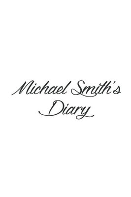 Michael Smith'S Diary (Your Diary)