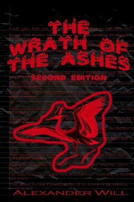 The Wrath Of The Ashes: Second Edition