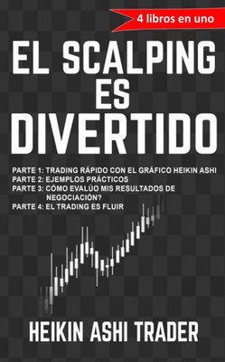 ¡El Scalping Es Divertido!: 4 Libros En Uno (Spanish Edition)