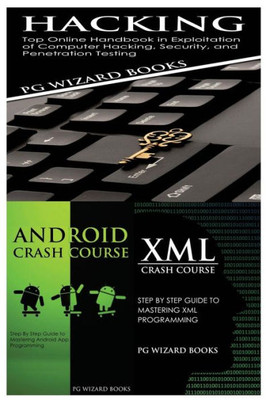 Hacking + Android Crash Course + Xml Crash Course
