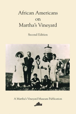 African Americans On Martha'S Vineyard (Martha'S Vineyard Museum)