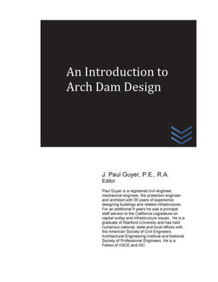 An Introduction To Arch Dam Design