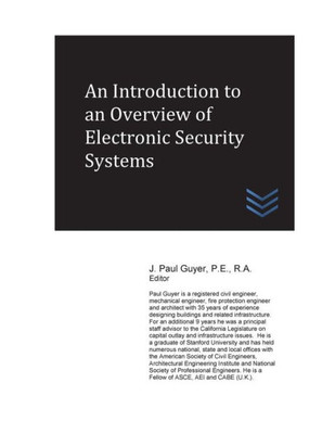 An Introduction To An Overview Of Electronic Security Systems (Building Security Engineering)