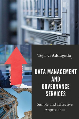 Data Management And Governance Services: Simple And Effective Approaches