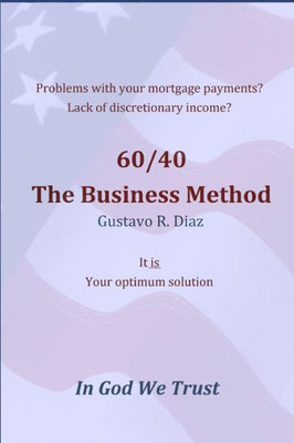 60/40 The Business Method