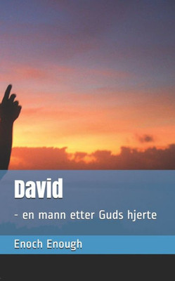 David: - En Mann Etter Guds Hjerte (Norwegian Bokmal Edition)