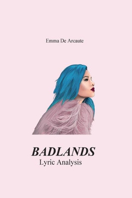 Badlands Lyric Analysis Book (Lyric Analysis Books)