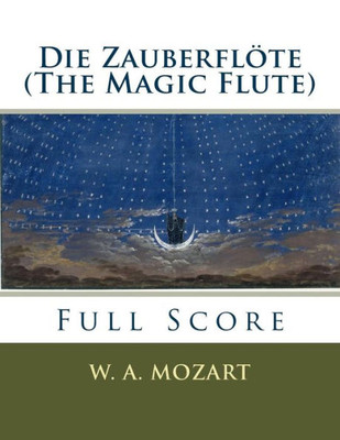 Die Zauberflöte (The Magic Flute): Full Orchestral Score