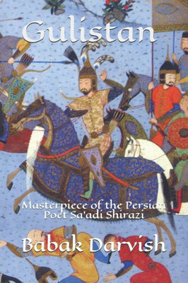 Gulistan: Shia-Sufi Masterpiece Of The Persian Poet Sa'Adi