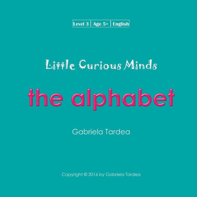 Little Curious Minds: The Alphabet