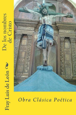 De Los Nombres De Cristo (Spanish Edition)