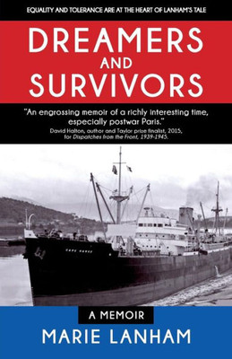 Dreamers And Survivors: A Memoir