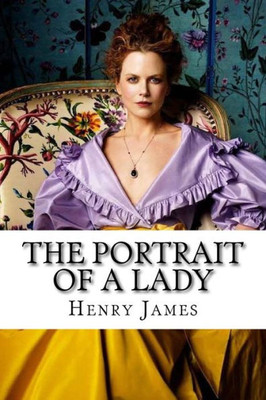 The Portrait Of A Lady Henry James