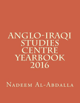 Anglo-Iraqi Studies Centre: Yearbook 2016