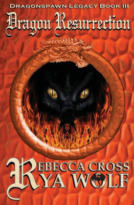 Dragon Resurrection (Dragonspawn Legacy) (Volume 3)