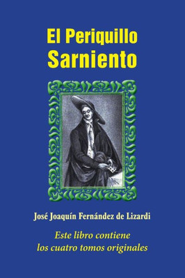 El Periquillo Sarniento (Spanish Edition)