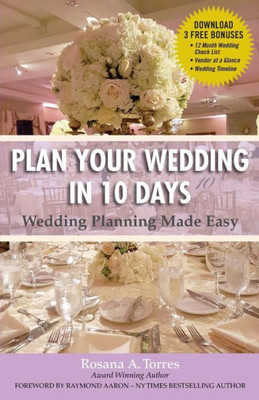 Plan Your Wedding In 10 Days: Wedding Planning Made Easy