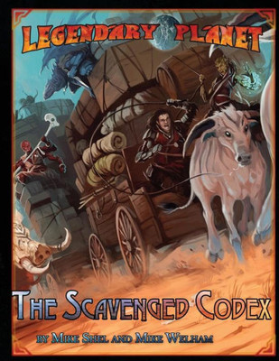 Legendary Planet: The Scavenged Codex (5E) (Legendary Planet (5E))