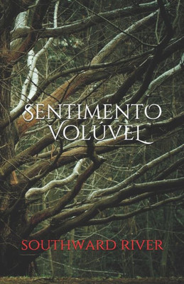 Sentimento Volúvel (Sentimento Solúvel) (Portuguese Edition)