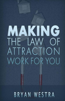 Making The Law Of Attraction Work For You