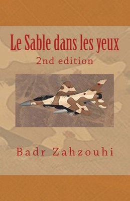 Le Sable Dans Les Yeux: 2Nd Edition (French Edition)
