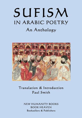 Sufism In Arabic Poetry: An Anthology