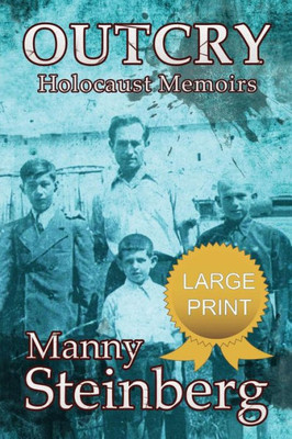 Outcry - Holocaust Memoirs (Amsterdam Publishers Large Print Library) (Volume 1)