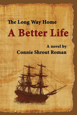 A Better Life (The Long Way Home)