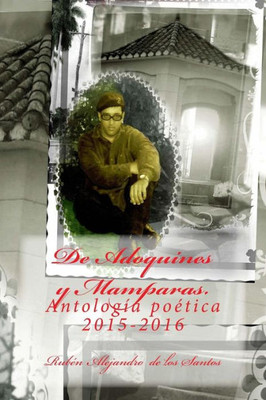 De Adoquines Y Mamparas: Antología Poética 2015-2016 (Spanish Edition)