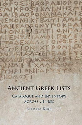 Ancient Greek Lists: Catalogue and Inventory Across Genres