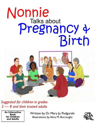Nonnie Talks About Pregnancy And Birth (The Nonnie Series)